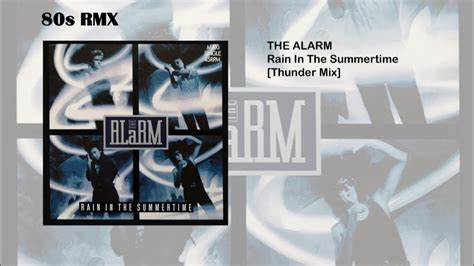 ‘Rain In The Summertime’ [5:12] (The Alarm), The Alarm